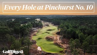 Every Hole at Pinehurst No 10  Golf Digest [upl. by Fitzgerald]