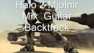 Halo 2 Mjolnir Mix Guitar Backtrack [upl. by Naihr]