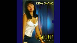 03 Dame una oportunidad  Scarlett Linares [upl. by Yatnuhs]