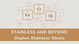 Stainless and Beyond Duplex Stainless Steels [upl. by Kacy690]