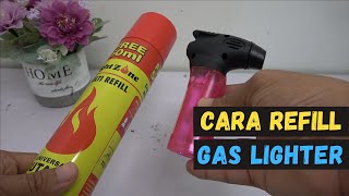 Cara Refill Gas Dalam Lighter Yang Telah Kehabisan Gas [upl. by Onig956]