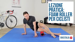 Lezione pratica foam roller per ciclisti [upl. by Anthe]