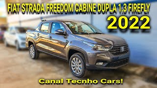 FIAT STRADA FREEDOM 13 FIREFLY CABINE DUPLA JÁ 2022  CONFIRA A NOVIDADE [upl. by Savell]