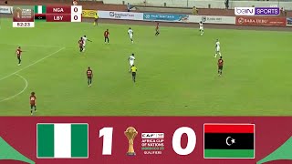 Nigéria contre Libye 10  Éliminatoires AFCON 2025  Résumé de Match [upl. by Irwinn]