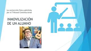 INMOVILIZACIÓN FÍSICA DE UN ALUMNO [upl. by Eeryt]