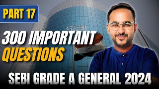 300 Important Questions  Part 17  SEBI Grade A General 2024  By CA Prateek sir [upl. by Mela244]