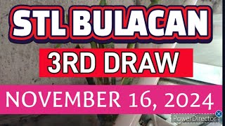 STL BULACAN RESULT TODAY 3RD DRAW NOVEMBER 16 2024 8PM  SATURDAY [upl. by Nashbar446]