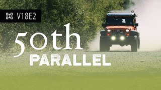 V18E2 Overland at the 50th Parallel [upl. by Halika]