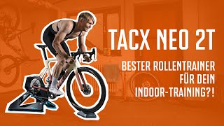 TACX NEO 2T  Der Rollentrainer für dein IndoorTraining [upl. by Hazeghi122]