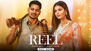 REEL Official Video  Rasool Sidhu  Gurlez Akhtar  Wizzline Entertainment  Punjabi Songs 2024 [upl. by Nayd278]