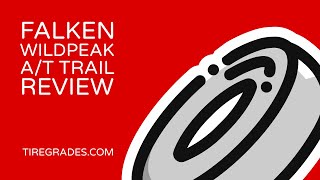 Falken WildPeak AT Trail Review amp Comparison [upl. by Arima]