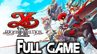 Ys IX Monstrum Nox Full Game Walkthrough Gameplay amp Ending Pc [upl. by Mencher]