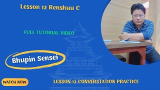 Lesson 12 Renshuu C Minna No Nihongo  Practice Japanese Conversation Lesson 12 More Practice [upl. by Legna]