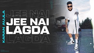 Kudi Kehndi Jee Nahiyo Lagda Full Video Karan Aujla  Latest Punjabi Song 2023 [upl. by Assennev]