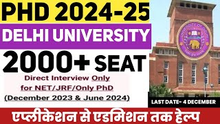 खुशखबरी l2000 seat l Delhi University PhD Application  All details l DU PhD Admission 202425 [upl. by Anetsirhc326]