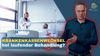 Krankenkassenwechsel bei laufender Behandlung möglich [upl. by Arno]