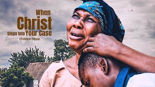 When Christ Steps Into Your Case  Christian Movie  A Nigerian Movie [upl. by Airdnahs]