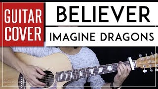 Believer Guitar Cover Acoustic  Imagine Dragons 🎸 Tabs  Chords [upl. by Adis183]