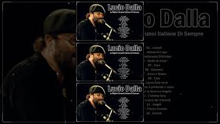 LUCIO DALLA Greatest Hits  LUCIO DALLA Full Album 2024 [upl. by Sivat]