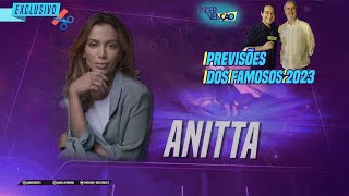 PREVISÃO PARA ANITTA  PREVISÕES DOS FAMOSOS 2023 I roberiodeogum previsões [upl. by Favian702]