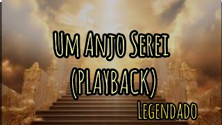 Um Anjo Serei PLAYBACK [upl. by Tyre]