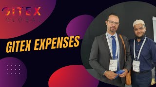 GITEX Expense as an Exhibitors amp as a Visitors GITEX Global 2023  Part 2  Vlog 39 [upl. by Okihcas]