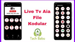 Live TV App Aia File Kodular  Bast App Aia File Kodular  Tach Babu [upl. by Anirdnaxela161]