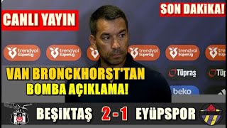 Giovanni Van Bronckhorst Basın Toplantısı Maç Sonu Beşiktaş 2  1 Eyüpspor [upl. by Manus]