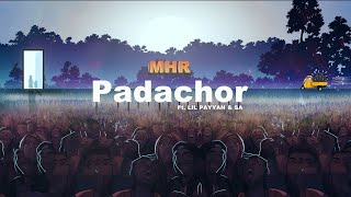 MHR  Padachor ftLil payyan amp SA Official audio [upl. by Kingsly]