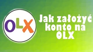 JAK ZAŁOŻYĆ KONTO NA OLX [upl. by Heigho915]