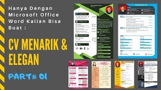 Cara Membuat Curriculum Vitae CV Menarik amp Elegan  PART 01 [upl. by Fotinas2]