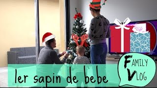 Vlog  Bebe fait son 1er sapin de Noel  vlog famille [upl. by Llertnahs]