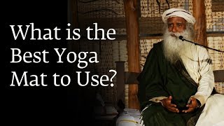 What is the Best Yoga Mat to Use  Sadhguru [upl. by Gnilrits298]