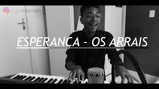 Esperança  Os Arrais Cover Teclado [upl. by Lukash]