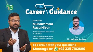 Transform Your Career Path ft HR Leader M Raza Nisar  HR Lead Talverse  Career Guidance  2 July [upl. by Steele]