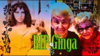 Ginga from Gramma amp Ginga Has Passed Away Age 103 almost 104 Years Old [upl. by Rambort46]