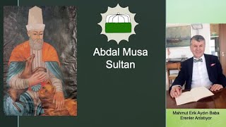 Abdal Musa Sultan  Alevi Bektaşi Uluları 2 Bölüm  Bektashi Saints Part 2 English Subtitles [upl. by Edialeda]