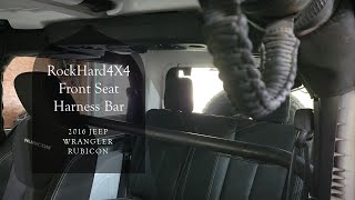 RockHard4X4 Front Seat Harness Bar 2016 Jeep Wrangler Rubicon [upl. by Danica]