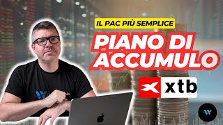 Piano di accumulo XTB come funziona TUTORIAL ITA 2024 [upl. by Eentroc138]