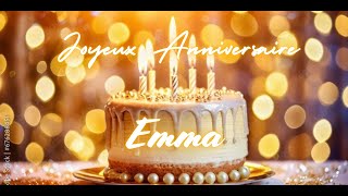 Emma Joyeux Anniversaire  The Ultimate French Birthday Song  French Birthday Song with Name [upl. by Aicissej]