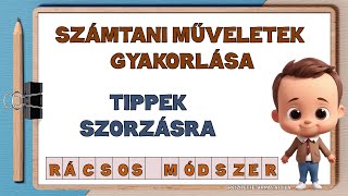 TIPPEK SZORZÁSRA – RÁCSOS MÓDSZER BÁRMELY KÉT SZÁM SZORZATA [upl. by Koeninger]