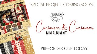 Graphic 45 Curiouser amp Curiouser Special Mini Album Project Coming Soon  Preorder Today [upl. by Titus308]