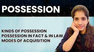 Possession  Kinds Possession in Fact amp Possession in Law Modes of Acquisition  Jurisprudence [upl. by Fruma]