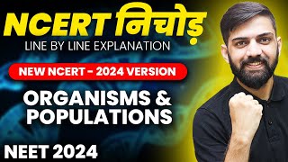 NCERT निचोड़ Organism and Populations NEET 2024  NCERT Biology Line by Line Explanation NEET [upl. by Aerdnahc266]