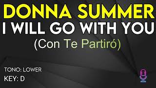 Donna Summer  I Will Go With You Con Te Partiró  Karaoke Instrumental  Lower [upl. by Hobie]