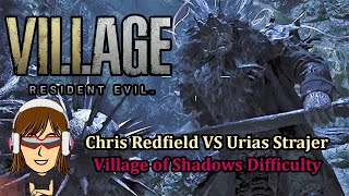 Resident Evil Village  Chris Redfield Vs Urias Strajer VOS Difficulty VERY EASY METHOD [upl. by Floro]