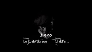 Sodapop Le Poète du son quotLève Toiquot feat Christin J Clip Officiel [upl. by Remmus]