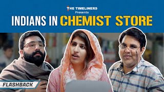 Indians in Chemist Store E08  Shreya Mehta amp Ambrish Verma  The Timeliners Flashback [upl. by Frederic]