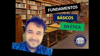 FUNDAMENTOS BÁSICOS DA ÉTICA [upl. by Doran755]