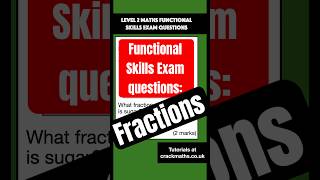 12 Functional Sills Past paper maths question writing fractions maths functionalskills [upl. by Mirabelle430]